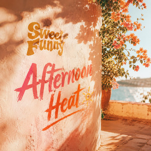 Afternoon Heat by Sweet Funny