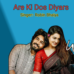 Robin Bhaiya - Are Ki Dos Diyars