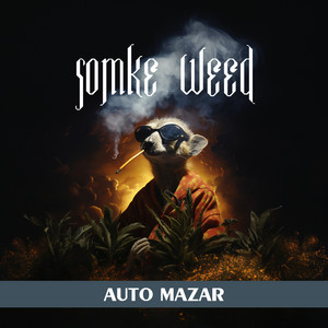 Auto Mazar by Somke Weed