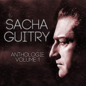 Sacha Guitry Vol. 1 : N'écoutez Pas Mesdames (Intégrale De La Pièce De Sacha Guitry)