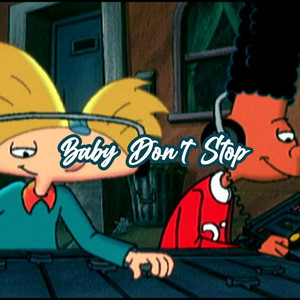 Baby Don't Stop