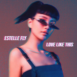 Love Like This by Estelle Fly