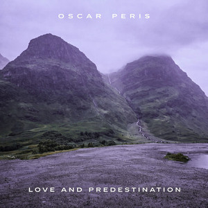 Love and Predestination by Oscar Peris