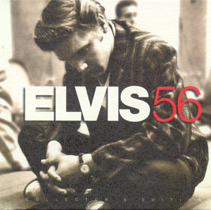 Elvis '56 - Collector's Edition - Album by Elvis Presley | Spotify