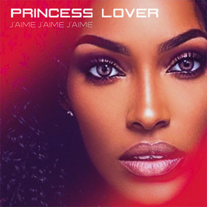 J'aime J'aime J'aime by Princess' Lover
