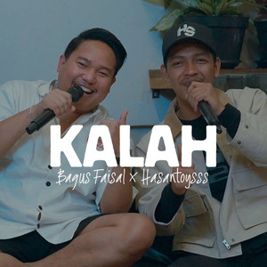 Kalah by Bagus Faisal, Hasan Aftershine