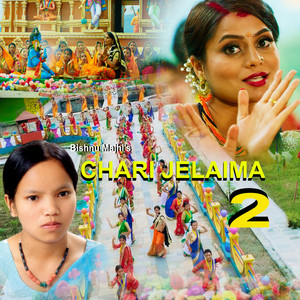 Bishnu Majhi - Chari Jelaima 2
