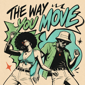 THE WAY YOU MOVE by Kapka
