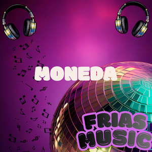 MONEDA by FRIAS MUSIC