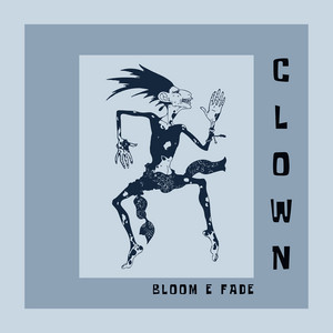 Clown by Bloom e Fade