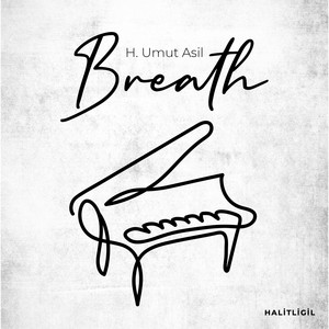 Breath by H. Umut Asil