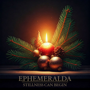 Stillness Can Begin by Ephemeralda