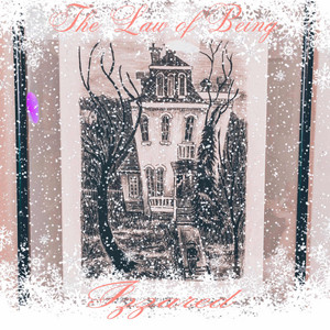 The Law of Being by IZZARED