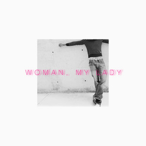WOMAN, MY LADY by Carver Jones