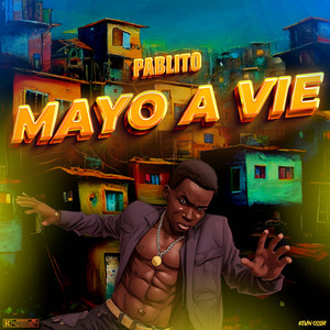 Pablito du Mbandzaï - Mayo à vie