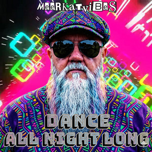 Dance All Night Long Special by Meerkat Vibes