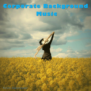 Kyrylo Zaplotynskyi — Corporate Background Music