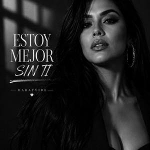 Estoy Mejor Sin Ti by DarayVibe