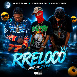 Reloco by DJ58, Negro flow d Hollywood, Volumen Rd, Sandy Paneo