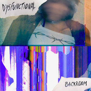 Dysfunctional by Backroom