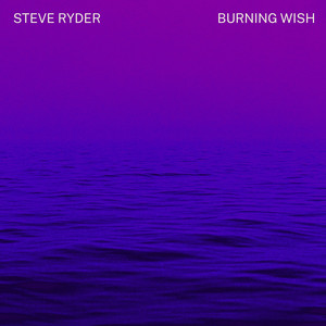 Burning Wish by Steve Ryder