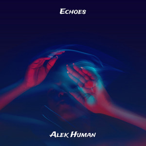Echoes by Alek Human