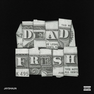 Dead Fresh by Jayshaun