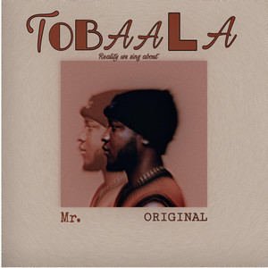 TOBAALA by MR ORIGINAL UG