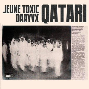 Qatari by Jeune Toxic, Daayvx