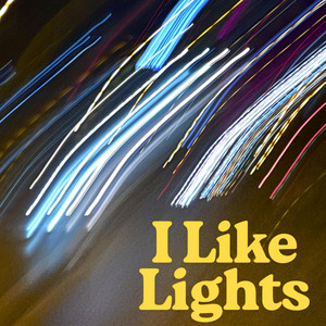 I Like Lights by The YoYo Soup