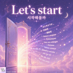 Let's Start by TODAY LOVER