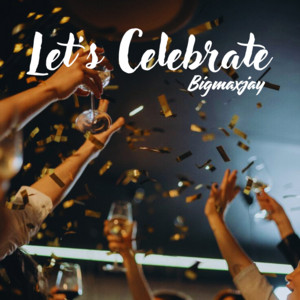 Let's Celebrate