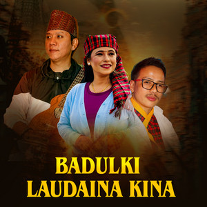 Nabin Rana & Sunita Budha Chhetri - Badulki Laudaina Kina