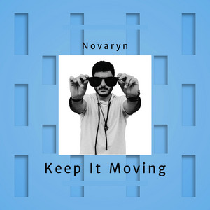 Keep It Moving by Novaryn