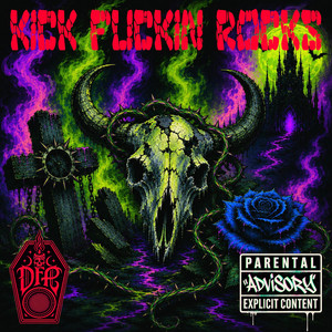 KICK FUCKIN ROCKS by Deadfolk Prophet