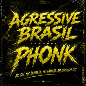AGRESSIVE BRASIL PHONK