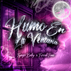 Humo en la Ventana by Tyago Baby
