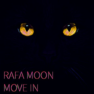 RAFA MOON - Move In