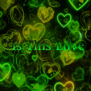 Is This Love