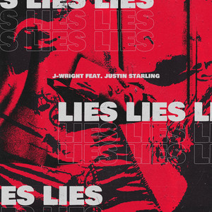 Lies by J-Wright, Justin Starling