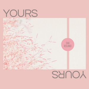 Yours by Dax Roland