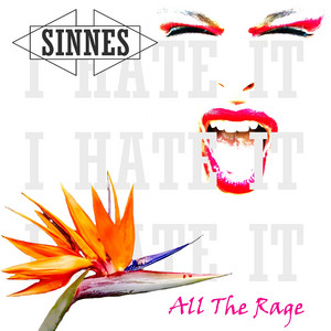 All The Rage by SINNES