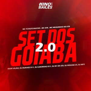 Set dos Goiaba 2.0 (feat. MC TCHUTCHUCÃO, Dj B1 da ZO, DJ ROSSINI ZS, DJ Lukinhas 011 & DJ MP7)