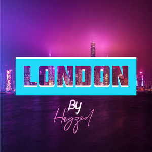 Hayzed - London