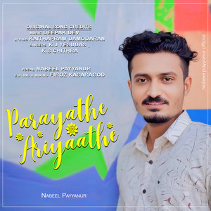 Parayathe Ariyathe
