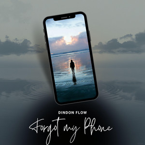 Forgot my Phone by Dindon flow