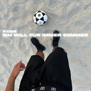 ich will für immer Sommer by FXNN