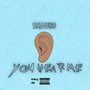 You Hear Me by 72 Shauno, Jay Rucci