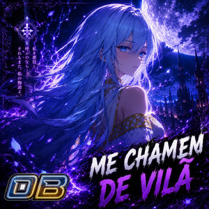 Me Chamem de Vilã by OmnBeat