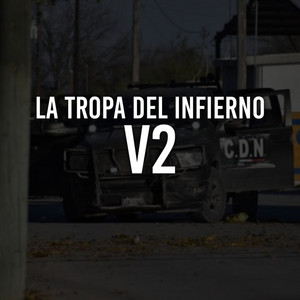 La tropa Del Infierno, Vol. 2